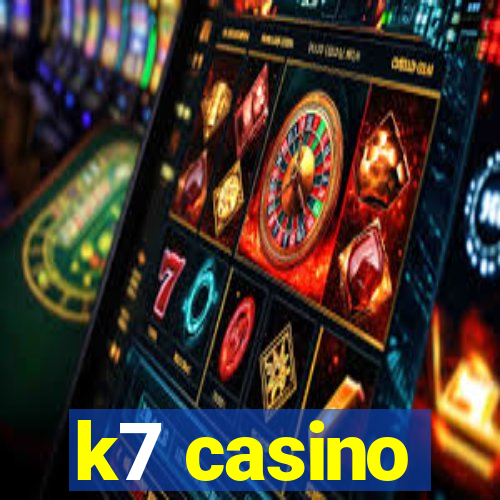 k7 casino